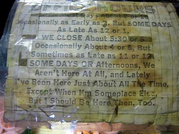 Here are our hours. Sorta